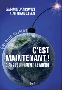 « ENERGIE CLIMAT, C’est Maintenant ! 3 ans pour sauver le monde »